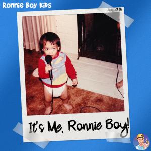 อัลบัม It's Me, Ronnie Boy! ศิลปิน Ronnie Boy Kids