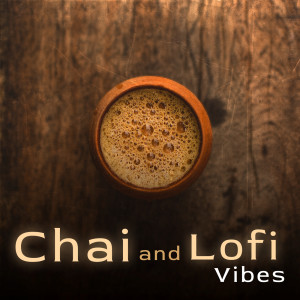 อัลบัม Chai and Lofi Vibes ศิลปิน Iwan Fals & Various Artists