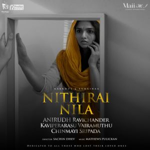 Dengarkan lagu Nithirai Nila (From "Nithirai Nila") nyanyian Anirudh Ravichander dengan lirik