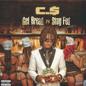 Cri$Py的專輯Get Bread 'n Stay Fed, Vol. 1
