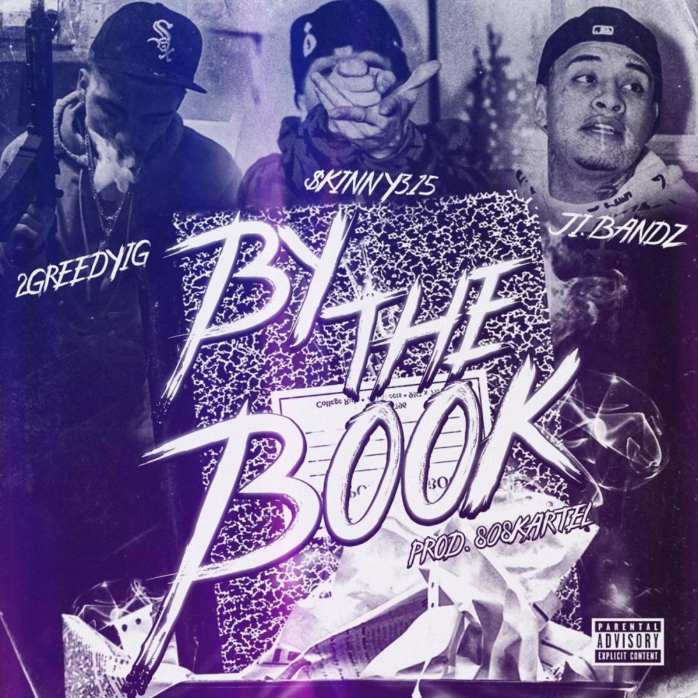 By The Book (feat. $kinny 315 & J.I Bandz) (Explicit)