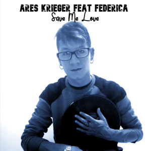 Album Save Me Love from Ares Krieger