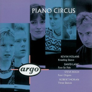 Piano Circus的專輯Volans/Lang/Reich/Moran: Kneeling Dance/Face So Pale/Four Organs/Moran