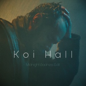 Roop Ghuman的专辑Koi Hall (Midnight Sadness Edit)