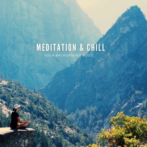Music for Deep Relaxation Meditation的专辑Meditation & Chill