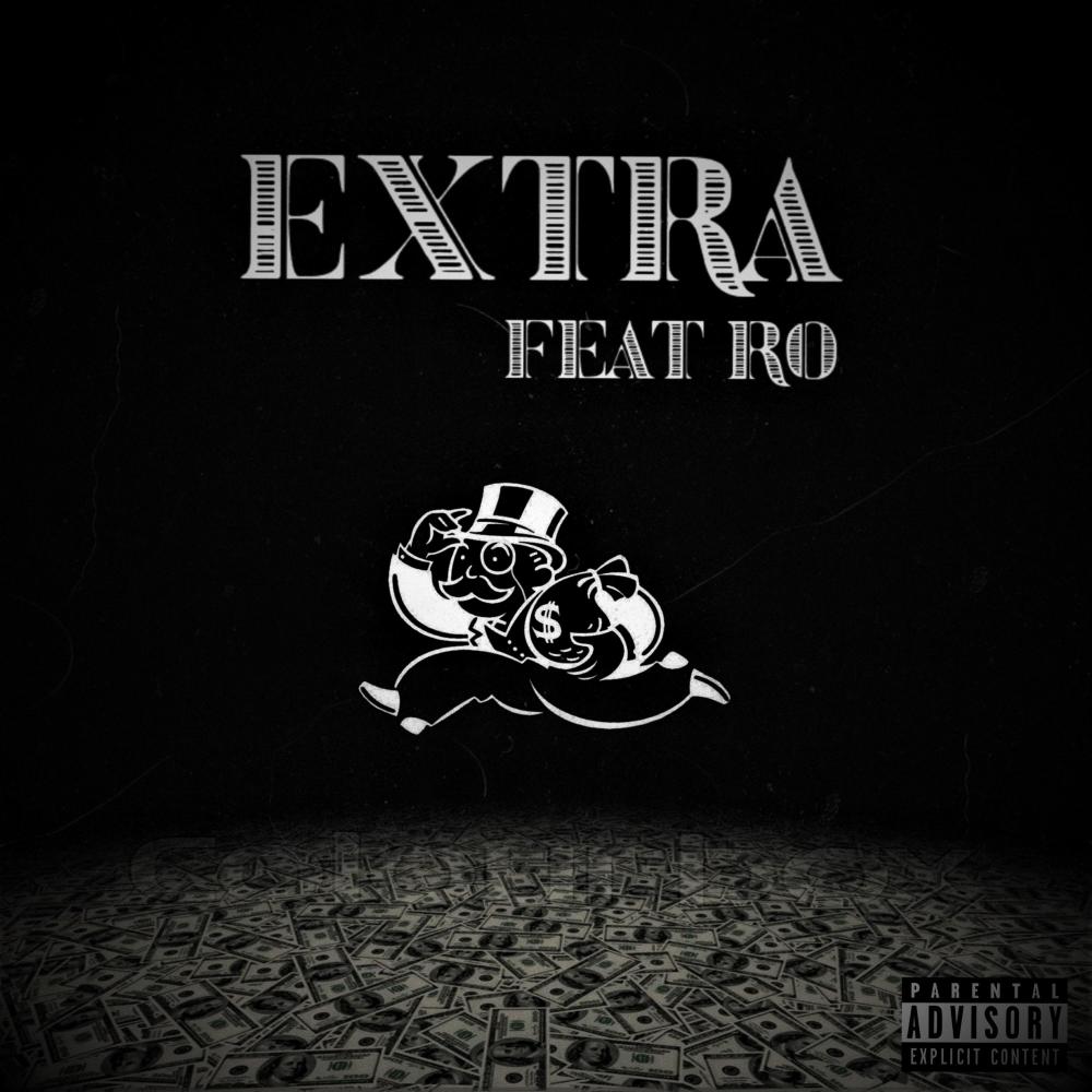 Extra (feat. Ro) (Explicit)
