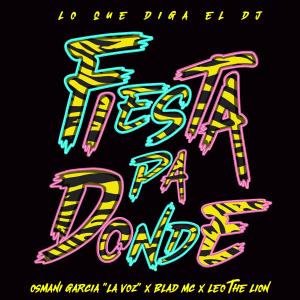 Osmani Garcia "La Voz"的專輯Lo que diga el Dj fiesta pa Donde