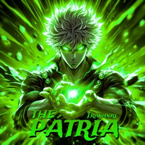 Dengarkan The Pátria (Slowed+reverb|Explicit) lagu dari TRASHXRL dengan lirik