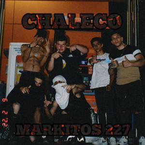 收聽Markitos 227的Chaleco歌詞歌曲