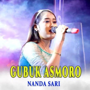 ดาวน์โหลดและฟังเพลง Gubuk Asmoro พร้อมเนื้อเพลงจาก Nanda Sari