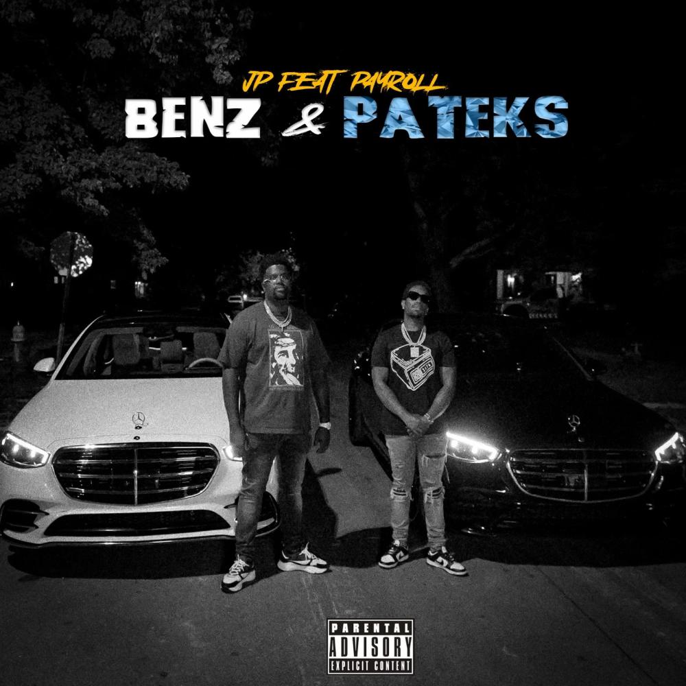 Benz and Pateks (feat. Payroll Giovanni) (Explicit)