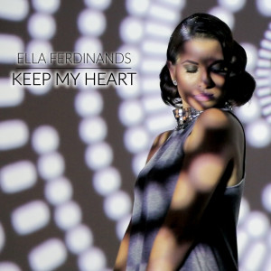 ดาวน์โหลดและฟังเพลง Keep My Heart พร้อมเนื้อเพลงจาก Ella Ferdinands