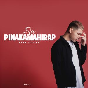 Listen to Sa Pinakamahirap song with lyrics from Juan Caoile
