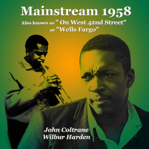 ดาวน์โหลดและฟังเพลง Wells Fargo พร้อมเนื้อเพลงจาก John Coltrane