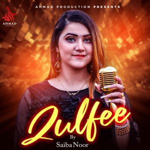 Listen to Zulfee song with lyrics from Sahiba Noor