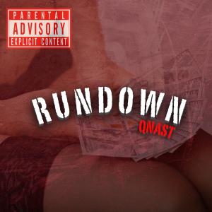 收聽QNast的RUNDOWN (Explicit)歌詞歌曲