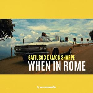 收聽GATTÜSO的When In Rome (Extended Mix)歌詞歌曲
