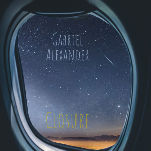 收聽Gabriel Alexander的Closure歌詞歌曲