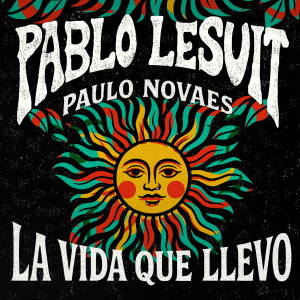 Album La Vida Que Llevo from Pablo Lesuit