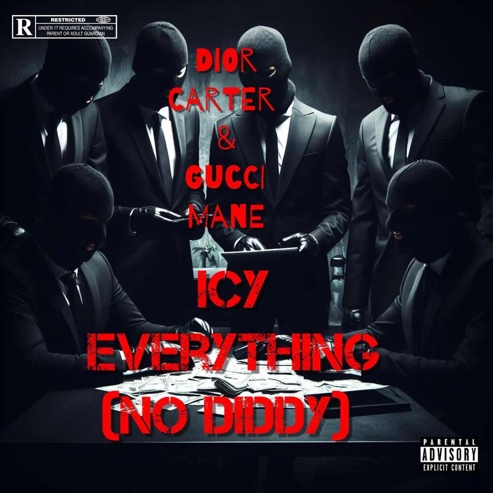 Icy Everything (No Diddy) (Explicit)