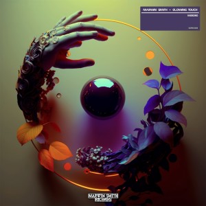 ดาวน์โหลดและฟังเพลง Glowing Touch พร้อมเนื้อเพลงจาก Marwin Smith