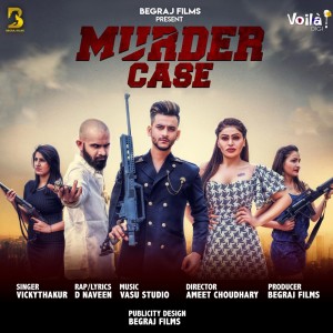 ดาวน์โหลดและฟังเพลง Murder Case พร้อมเนื้อเพลงจาก Vicky Thakur