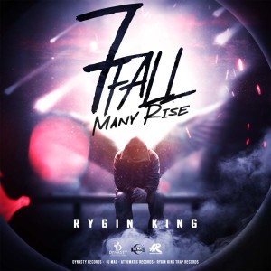 ดาวน์โหลดและฟังเพลง 7 Fall Many Rise (Explicit) พร้อมเนื้อเพลงจาก Rygin King