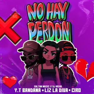 收聽Y.T Bandana的No Hay Perdón歌詞歌曲