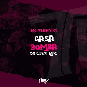 Album Casa bomba (Explicit) from Mc vinny jc
