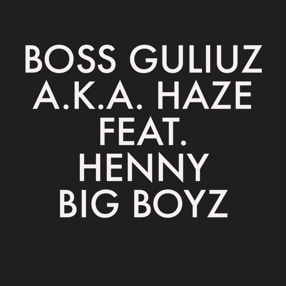 Big Boyz (feat. Henny Bangaz) (Explicit)
