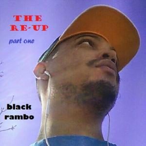 อัลบัม The Re Up (part one) [Explicit] ศิลปิน Black Rambo