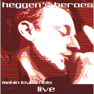 ดาวน์โหลดและฟังเพลง Thats my life พร้อมเนื้อเพลงจาก Heggens Heroes