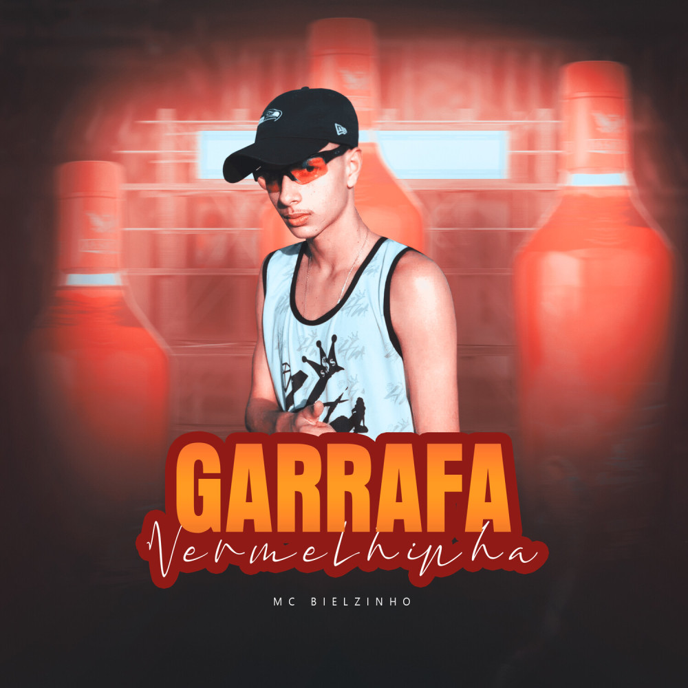 Garrafa Vermelhinha (Explicit)