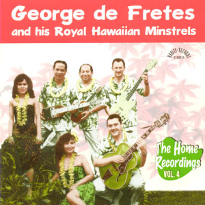 ดาวน์โหลดและฟังเพลง How Do You Do พร้อมเนื้อเพลงจาก George de Fretes And His Royal Hawaiian Minstrels