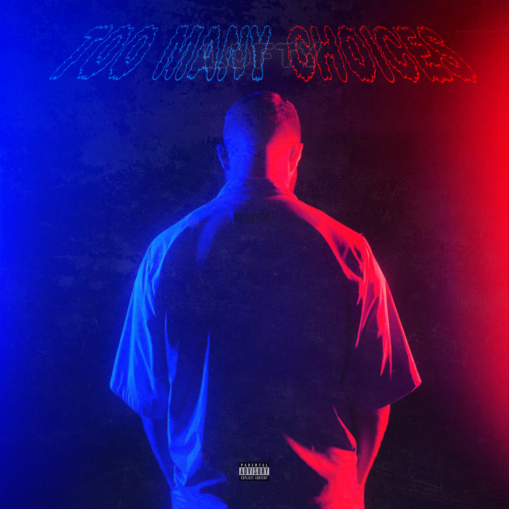 Too Many Choices (Explicit)