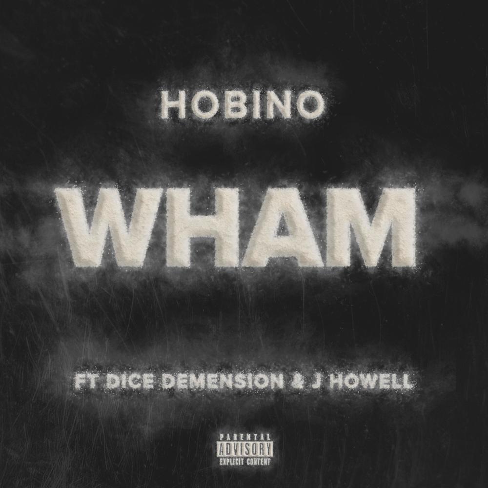 Wham (feat. Dice Demension & J. Howell) (Explicit)