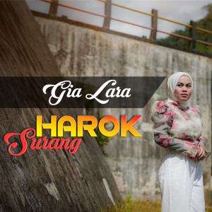 Dengarkan Harok Surang lagu dari gia lara dengan lirik