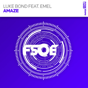收聽Luke Bond的Amaze (Radio Edit)歌詞歌曲