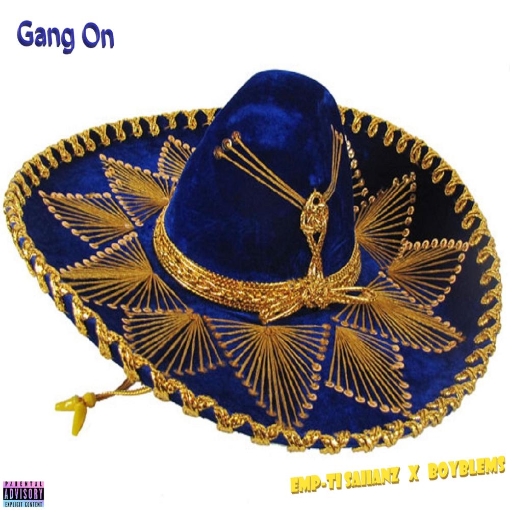 Gang On (Boyblems Remix Emp-Ti Out!) (Explicit) (Boyblems Remix Emp-Ti Out!|Explicit)