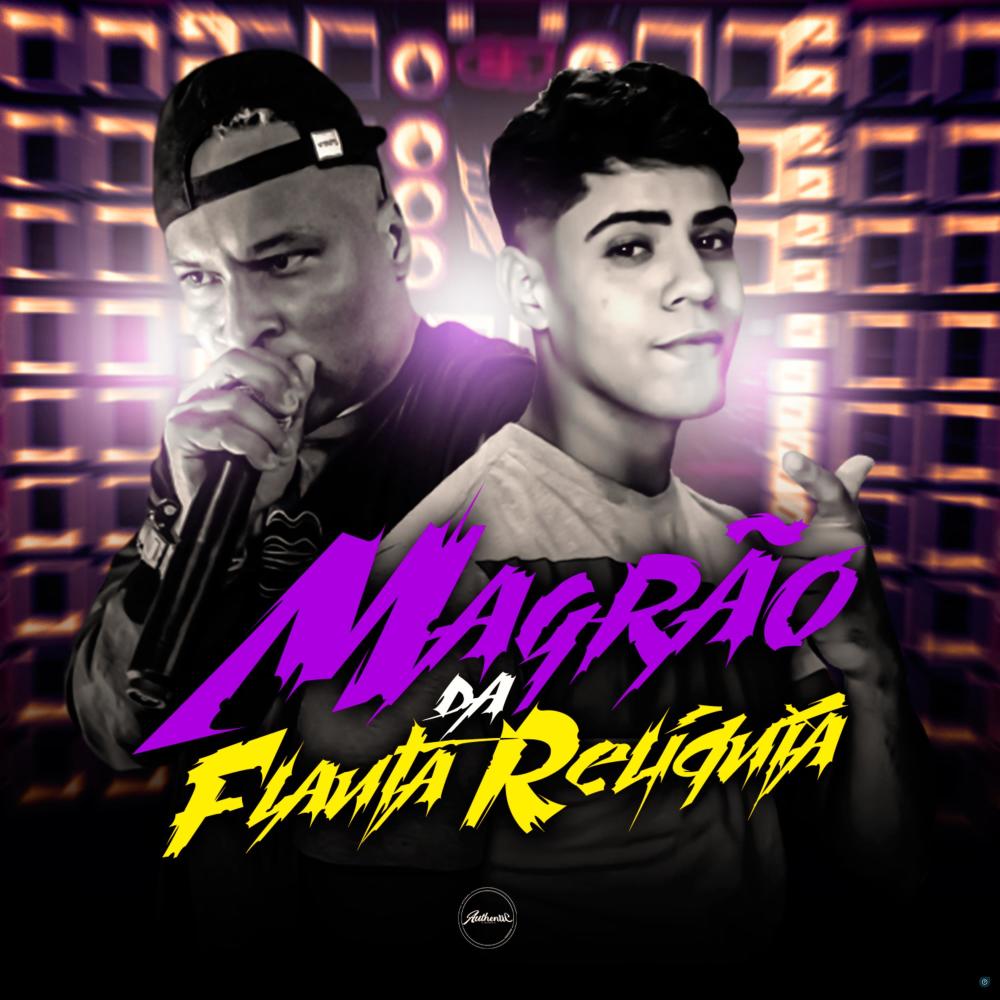 Magrão da Flauta Relíquia (feat. Mc Rd & MC 2D) (Explicit)