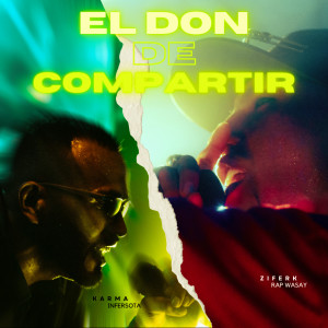 Album El Don de Compartir oleh Ziferk Rap Wasay