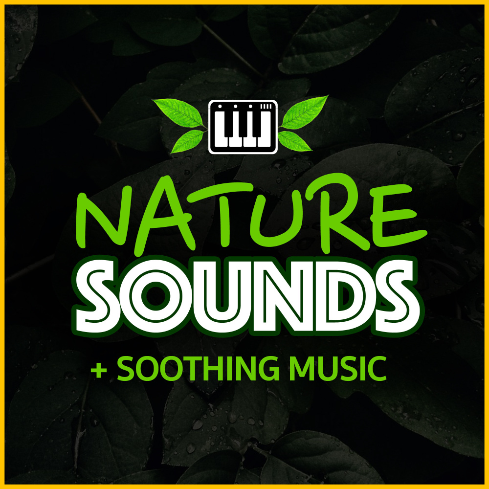 Nature Sounds (+ Calm Choir)