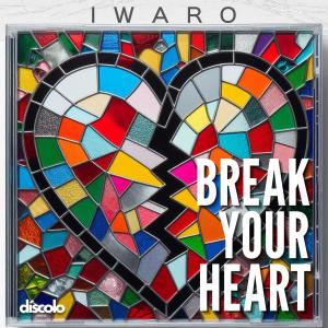 อัลบัม Break Your Heart ศิลปิน Iwaro