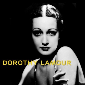 Album Dorothy Lamour oleh DOROTHY LAMOUR