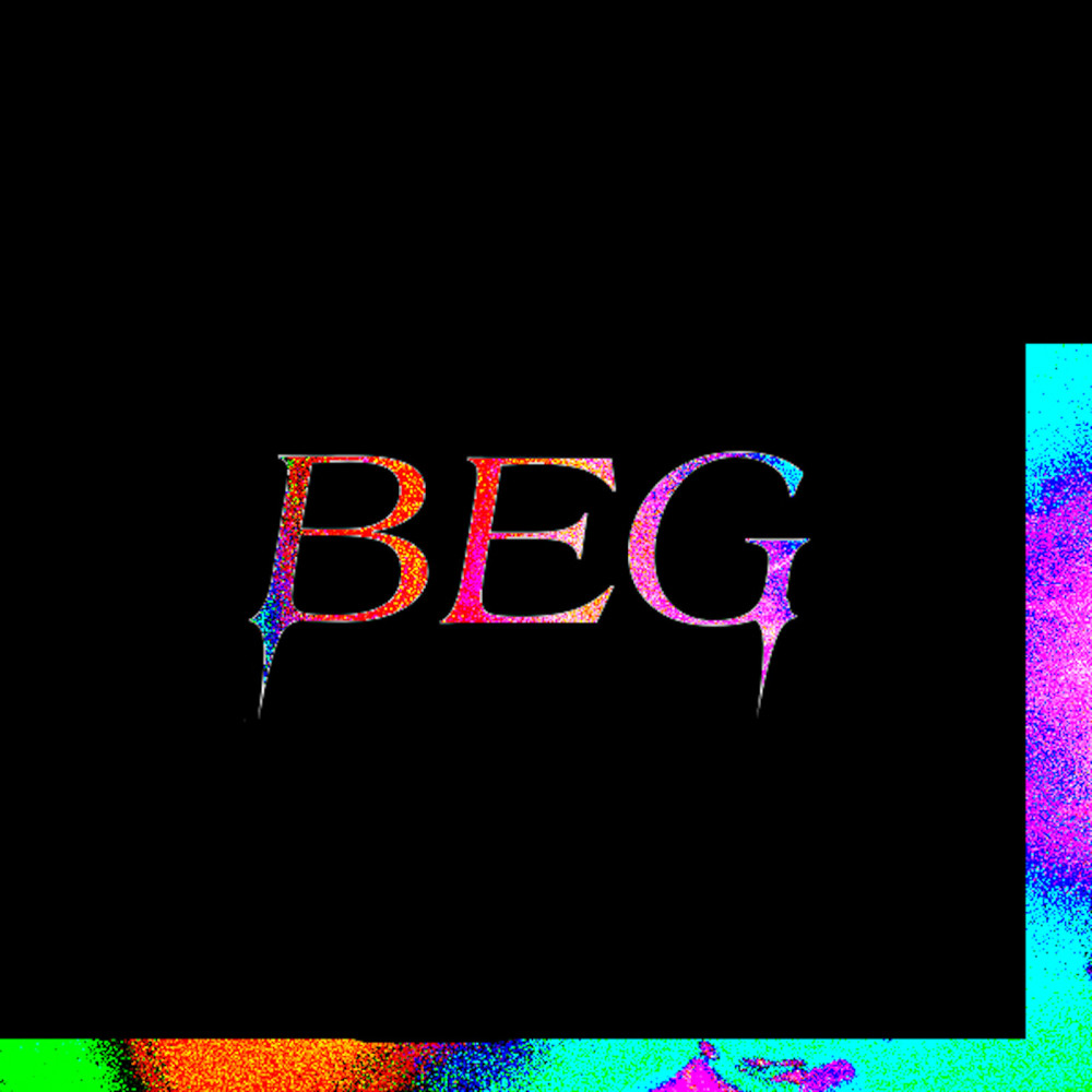 Beg (Explicit)