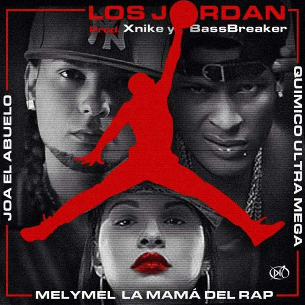 Los Jordan (feat. Quimico Ultramega & Melymel La Mama Del Rap)