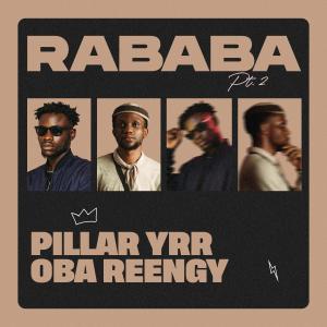 收聽Pillar YRR的Rababa, Pt. 2歌詞歌曲
