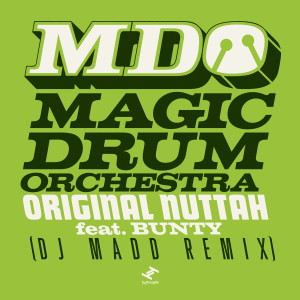 Album Original Nuttah (DJ Madd Remix) oleh Magic Drum Orchestra
