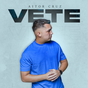 อัลบัม VETE ศิลปิน Aitor Cruz