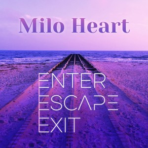 อัลบัม Enter ศิลปิน Milo Heart